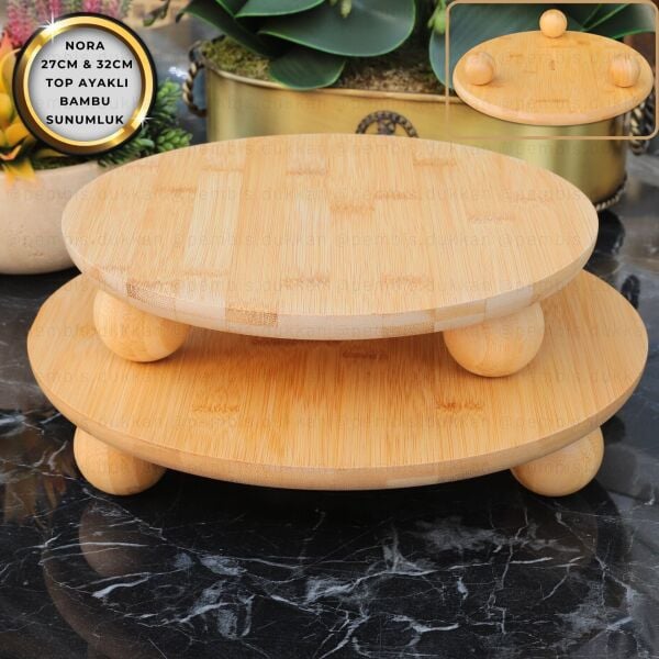 BAMBU YUVARLAK 32CM TOP AYAKLI NORA SUNUMLUK BÜYÜK BOY(985)