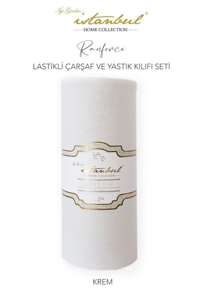 Ranforce Fitted Lastikli Çarşaf Set 200x200 Cm - Krem
