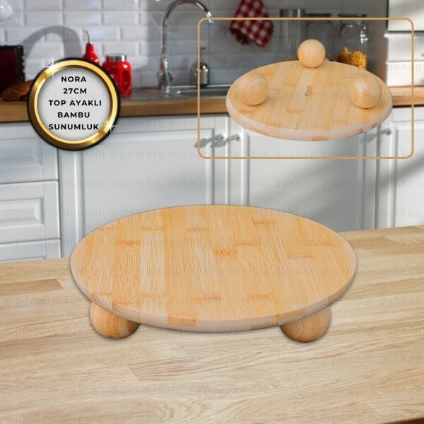BAMBU YUVARLAK 27CM TOP AYAKLI NORA SUNUMLUK KÜÇÜK BOY(984)